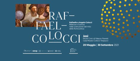 Apre a Jesi la mostra "Raffaello e Angelo Colocci. Bellezza e Scienza nella costruzione del mito della Roma Antica"